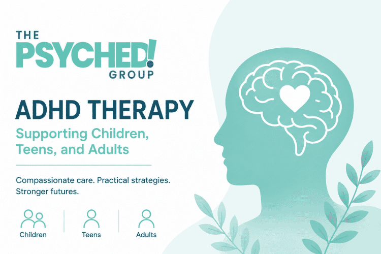 ADHD Therapy: Supporting Children, Teens, and Adults