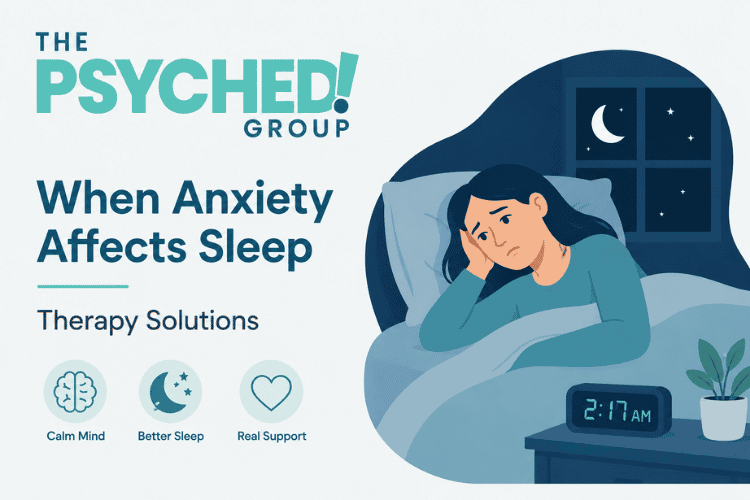 When Anxiety Affects Sleep Therapy Solutions